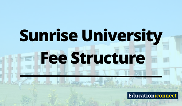 Sunrise University Fee Structure