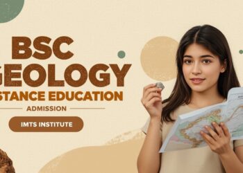 BSc Geology Distance Education Admission 2025 Eligibility, Duration, Entrance Exams, Apply Now