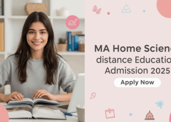 MA Home Science Distance Education Admission 2025: Eligibility, Duration, Entrance Exams, Apply Now